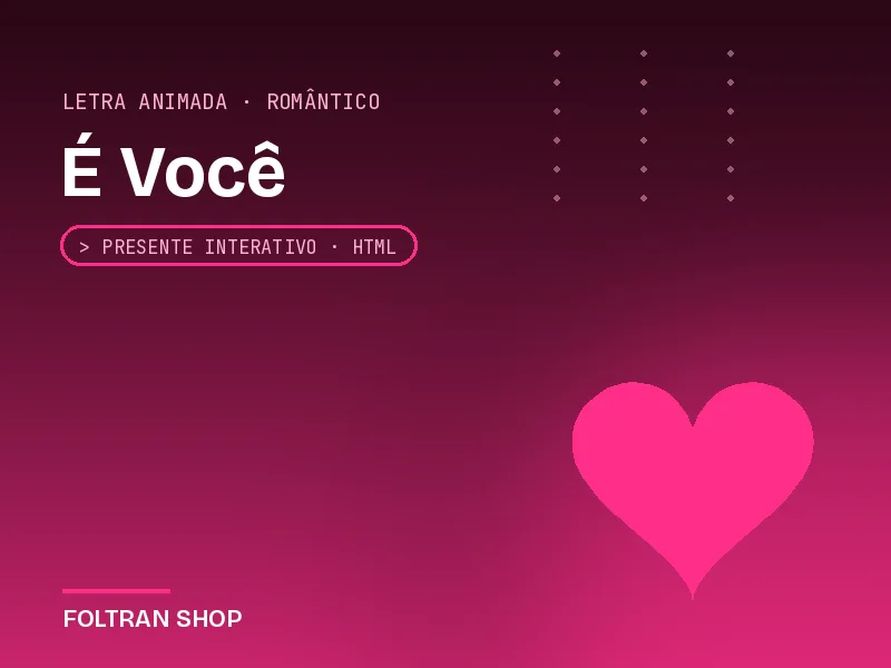 É Você!