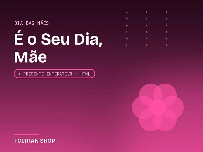 É o Seu Dia, Mãe