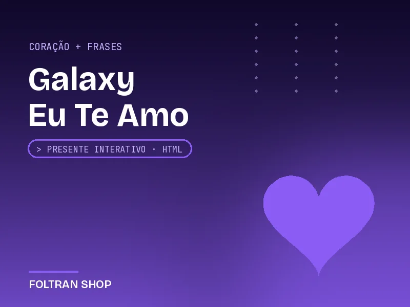 Galaxy — Eu Te Amo